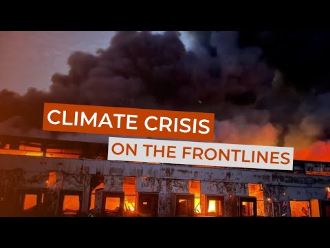 Climate Crisis on the Frontlines: Another Consequence of Russia's war. Ukraine in Flames #460