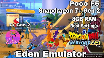 Eden Emulator Android DRAGON BALL Sparking Zero Poco F5 Snapdragon 7+Gen2 Best Setting Game Play