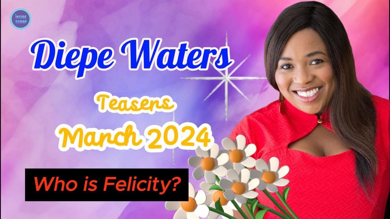 Don't Miss Out: Diepe Waters Teasers March 2024 Unveiled!
