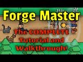Forge Master: FULL WALKTHROUGH - How To Do Everything!!
