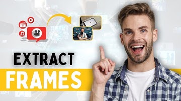 How To Extract Frames From A Video - 2024