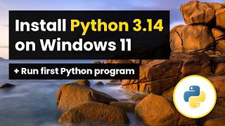 How to Install Python 3.14.7 on Windows 11 Step by Step Guide