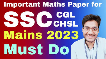 Set-4 : Expected Maths Paper for SSC CGL & CHSL Mains 2023- Rohit Tripathi