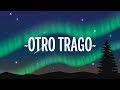 Anuel AA, Ozuna, Sech - Otro Trago REMIX (Letra/Lyrics) ft. Darell, Nicky Jam