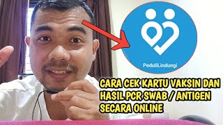 PEDULI LINDUNGI | CARA MUDAH CEK HASIL SWAB PCR / ANTIGEN ONLINE DI HP