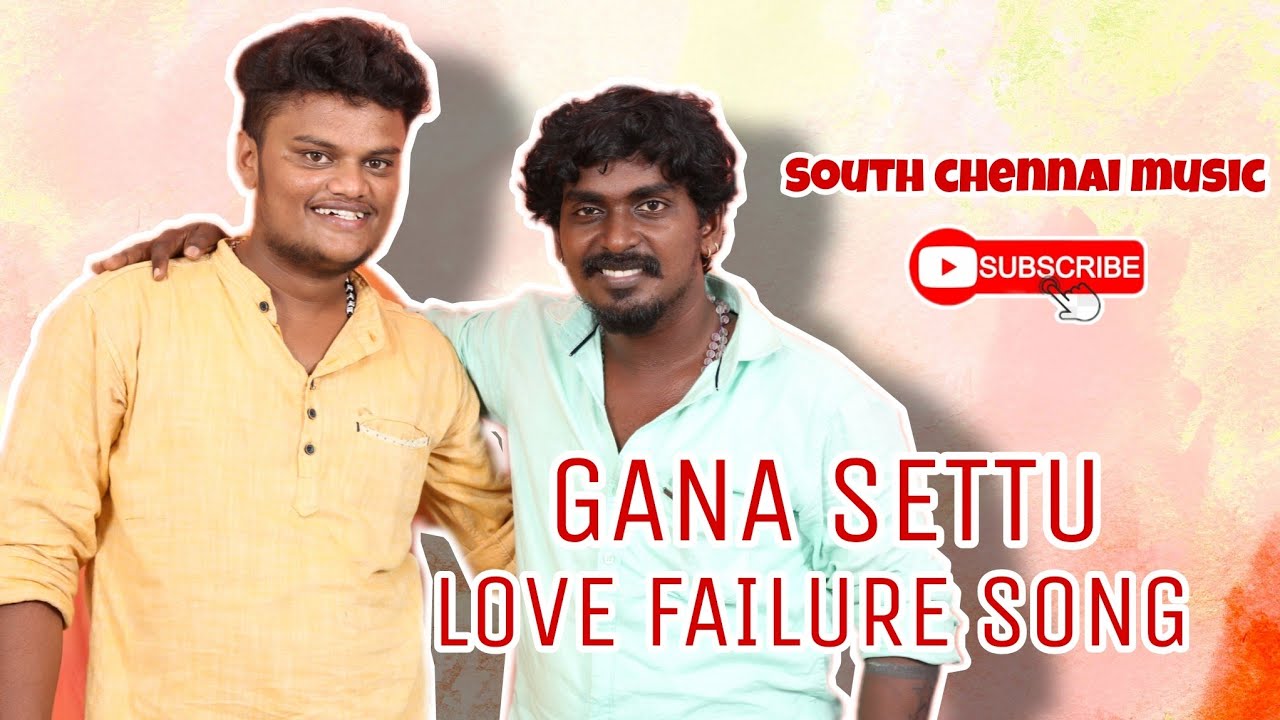 GANA SETTU LOVE FAILURE SONG  GANA SONG  LOVE SONG  GANA SETTU SONG  2020  1080  4K