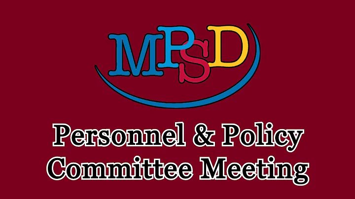 8/5/2024 Personnel & Policy Committee