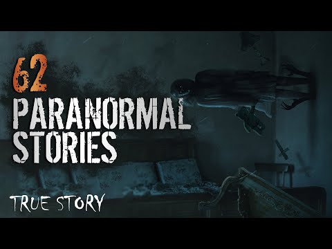 62 Paranormal Stories | 04 Hours 20 Mins | Paranormal M