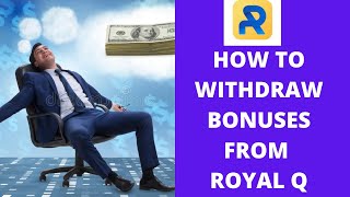 HOW TO WITHDRAW BONUSES FROM ROYAL Q APP screenshot 3