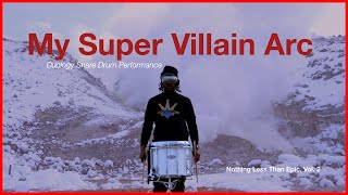 My Super Villain Arc | sdjmalik Snare Drum Performance