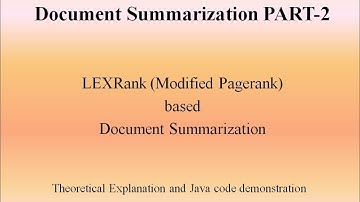 Document Summarization PART-2: LEXRank (Modified Pagerank) based Document Summarization
