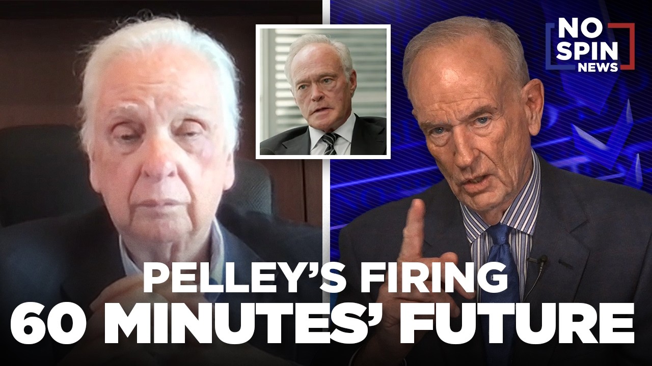 Scott Pelley's Firing and the Future of 60 Minutes with Bernie Goldberg & Bill O'Reilly