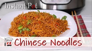 Chinese Noodles | Instant Pot Recipes