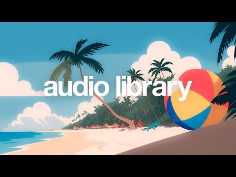 Upbeat Tropical Music for Summer Travel Vlogs 🌴 (No Copyright) | Sakura Girl - Beach