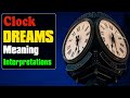 Clock dreams meaning - Watch Psychoanalysis, Interpretation Meaning and Symbology