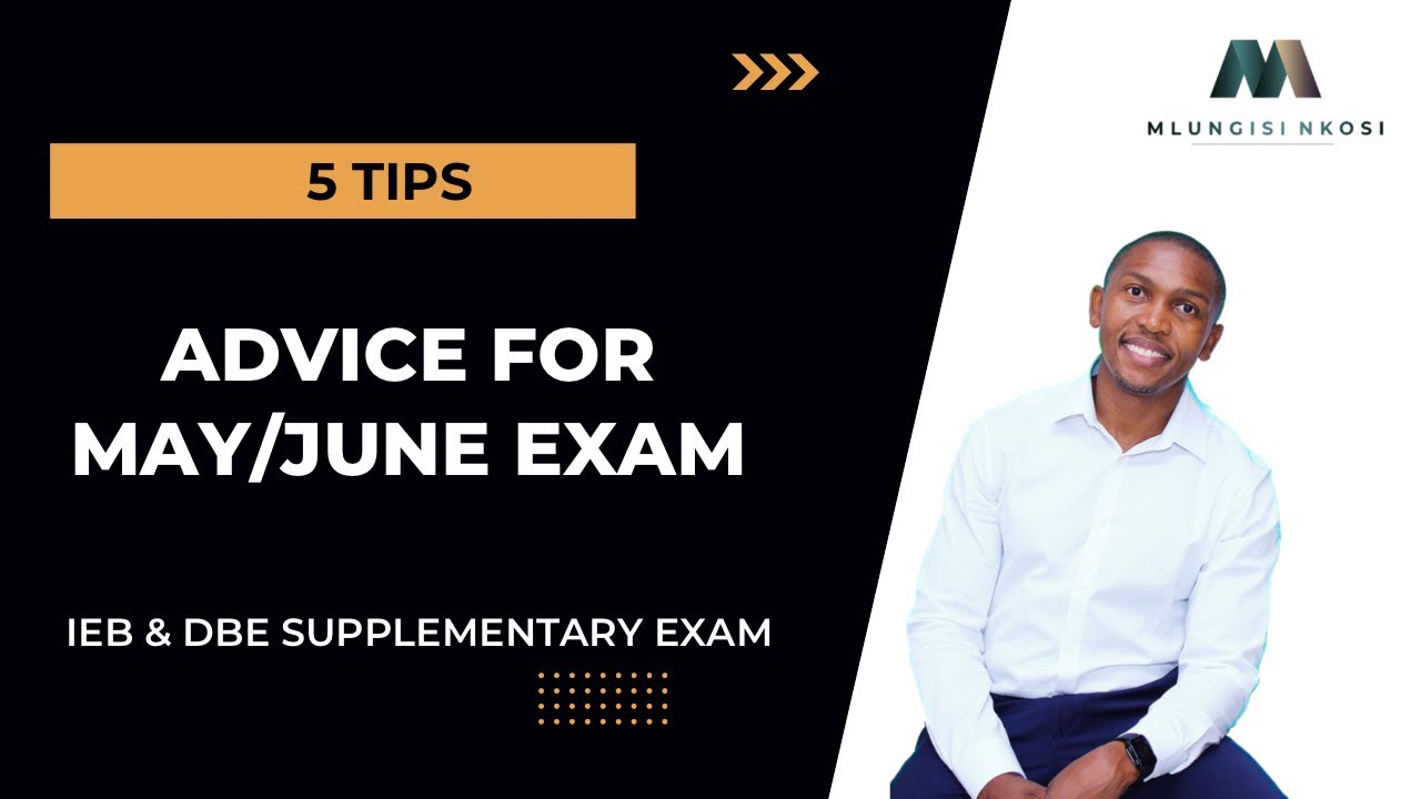 Advice for May/June Exam Physical Science IEB and DBE Supplementary