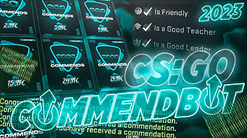 CS:GO Commendbot 2023 UPDATE | CSGO Ingame commends (friendly / teacher / leader)