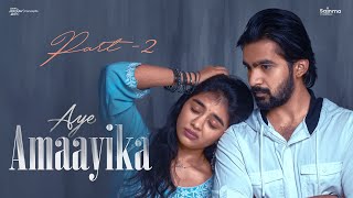 Aye Amaayika | Part 2 | Telugu Independent film 2024 | Sainma Creations | South Indian Logic