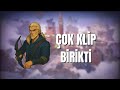çok klip birikti