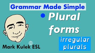 Düzensiz Çoğul ve Tekil İsimler | Mark Kulek - ESL