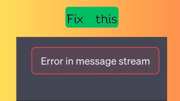 How to Fix “Error in message stream” Error in ChatGPT