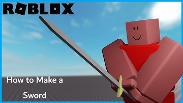 ROBLOX Tutorials I How to Make a Sword