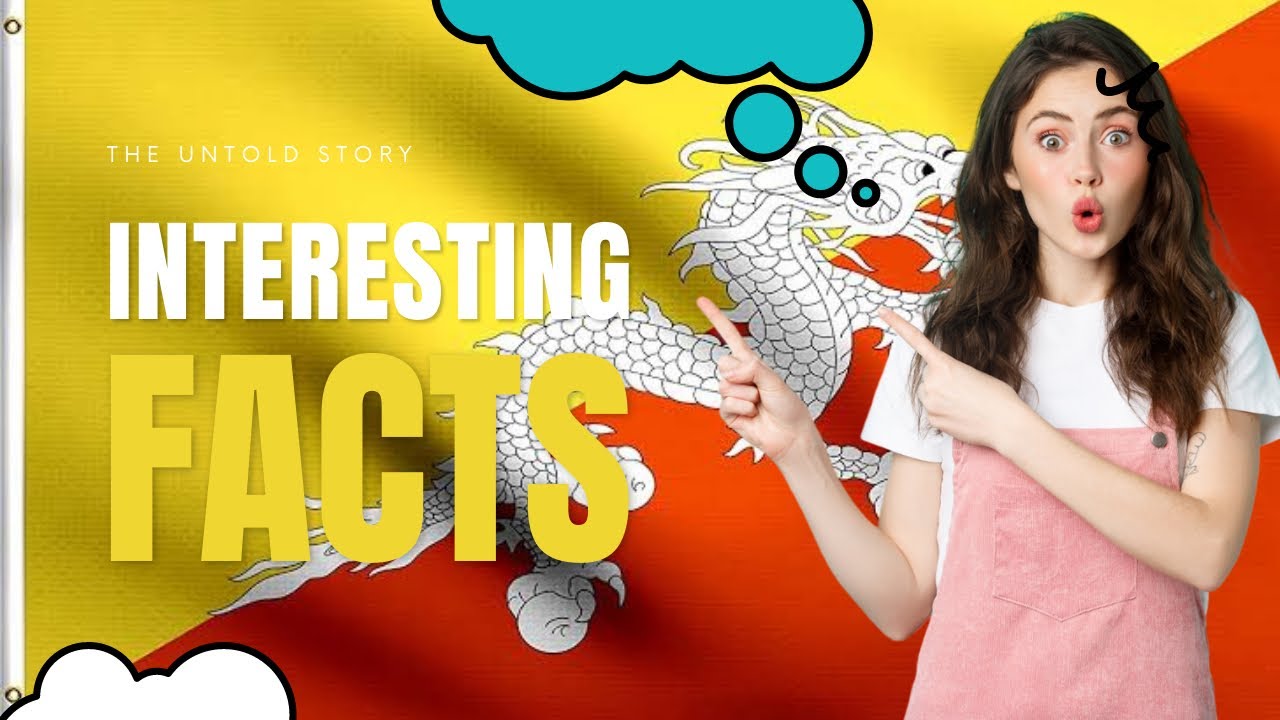 10 Fascinating Facts About Bhutan You Didn't Know!"