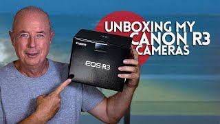 Unboxing my Canon R3 Cameras