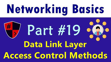 [HINDI] Networking Basics | Part #19 | Data Link Layer | Access Control Methods