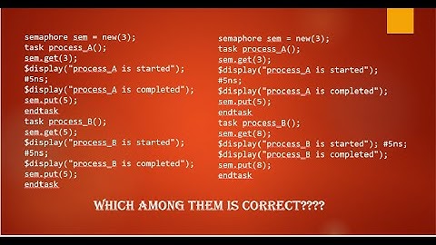 SEMAPHORES IN SYSTEMVERILOG | PUT_GET METHODS | KEYS IN SEMAPHORES
