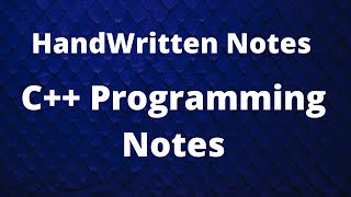 HandWritten Notes  - C++ Programming Notes