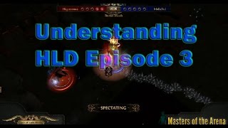 Understanding HLD in Path of Exile: Episode 3 Understanding HLD in Path of Exile: Episode 3