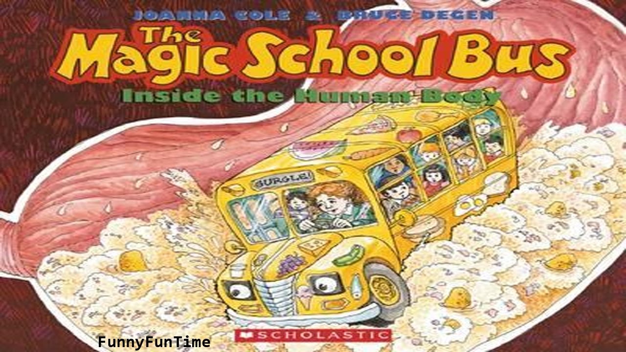 The Magic School Bus Inside The Human Body By Joanna Cole Books For