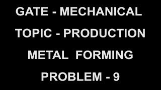problem 9   metal forming