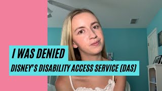 DISNEY DISABILITY ACCESS SERVICE (DAS) UPDATES // My experience getting denied DAS [CC]