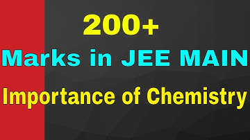 Live:200+ Marks in JEE MAINS ! Importance of Chemistry for JEE Mains/By-Kartikey Pandey(IIT BHU) .