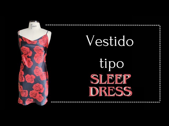 Sleep Dress( vestido tipo camisola)