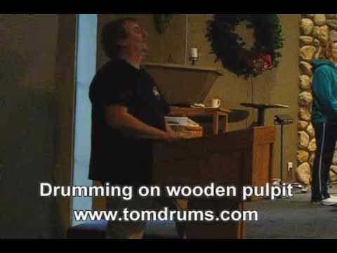 Tom Panich drums - on Wooden Pulpit at Rock Creek Church