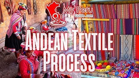 Andean Textile Process in Cusco - My Peru Guide