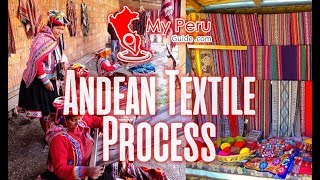 Andean Textile Process in Cusco - My Peru Guide