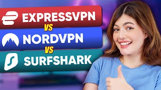 ExpressVPN vs NordVPN vs Surfshark VPN Review: Best VPN for Streaming & Privacy for All Time