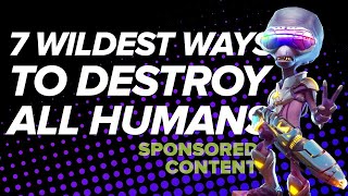 7 Best Ways To Destroy All Humans In Destroy All Humans 2 Reprobed Sponsored Content