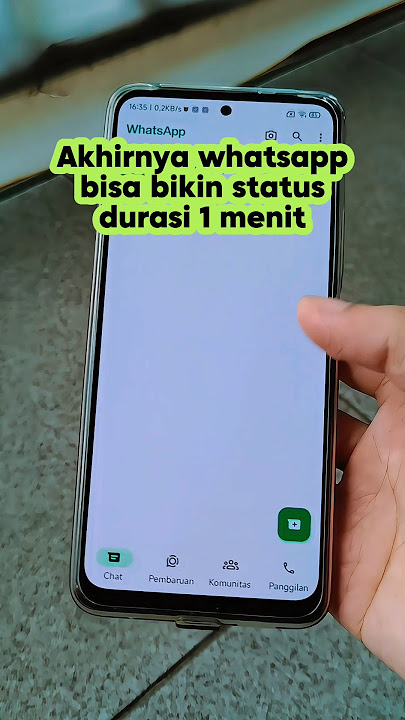 fitur baru WA Upload video status whatsapp durasi 1 menit