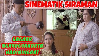 SINEMATIK SIRAMAN GAGRAK NGAYOGYAKARTA HADININGRAT