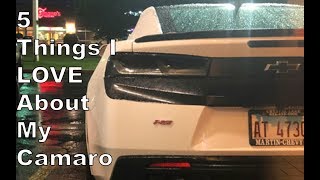 5 Things I LOVE About My Gen 6 Camaro