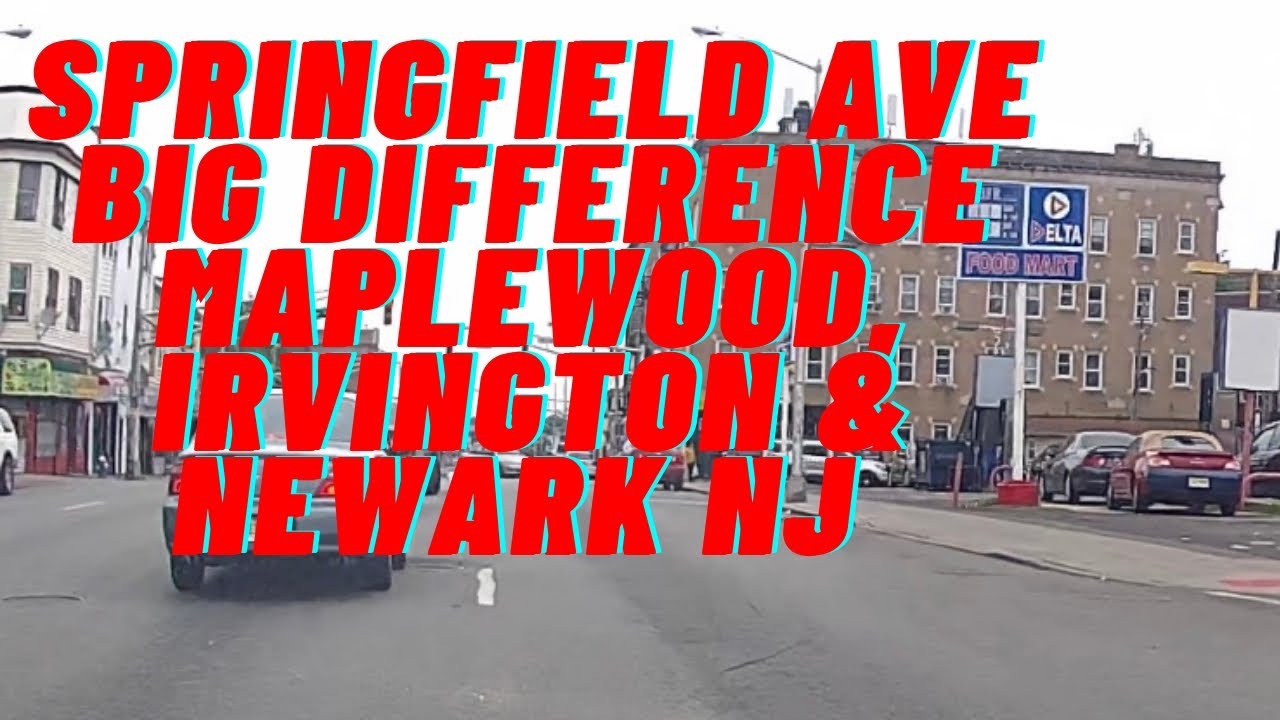 Union NJ Springfield Ave Irvington NJ Springfield Ave Newark NJ