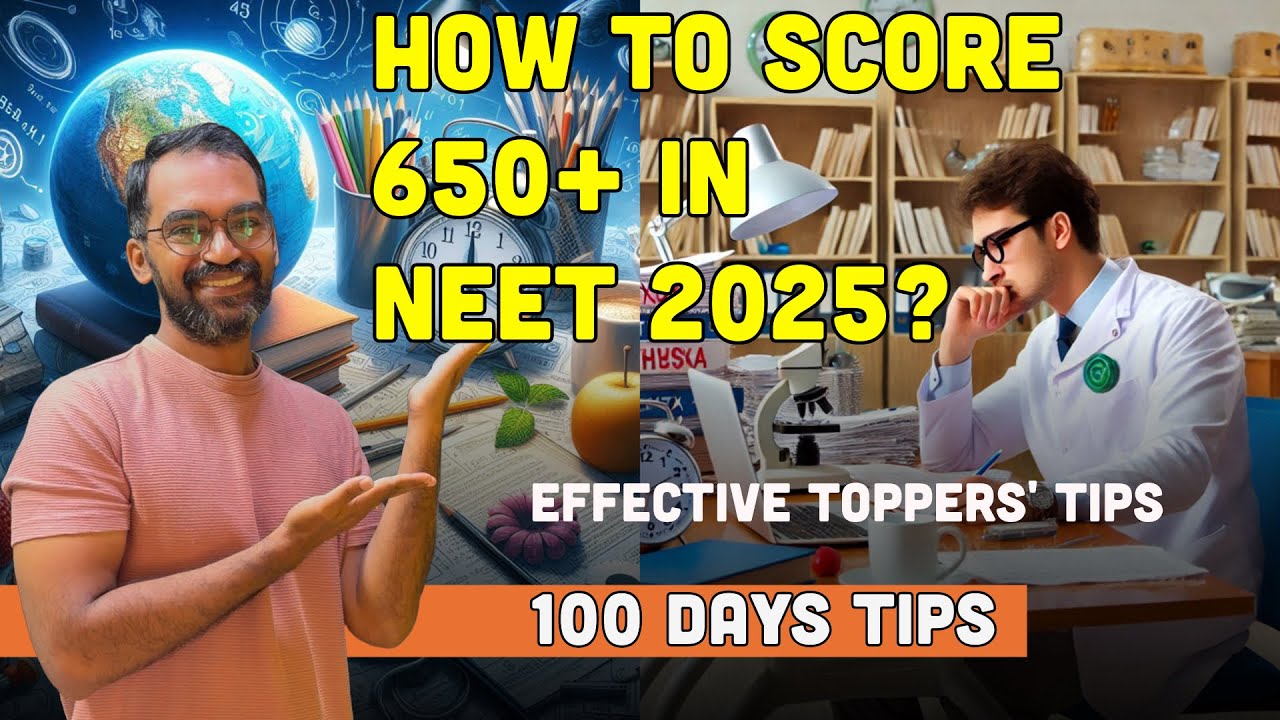 How to score 650+ in NEET 2025? | 100 days study tips and tricks - YouTube