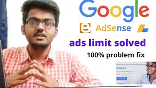 how to solve ads limit| google AdSense ads limit problem solved | solve ads limit.