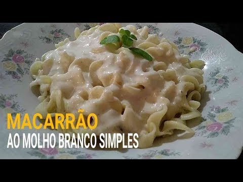 Macarrão ao molho branco simples