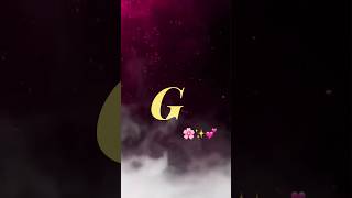 G 💕❤ love letter whatsApp status video #love #ytshorts #nameart #name #shortsfeed